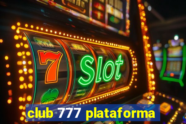 club 777 plataforma